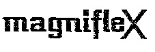 magnifleX