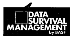 DATA SURVIVAL MANAGEMENT