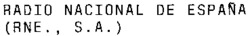 RADIO NACIONAL DE ESPAÑA (RNE., S.A.)