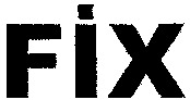 FIX