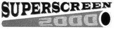 SUPERSCREEN 2000