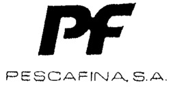 PF PESCAFINA, S.A.