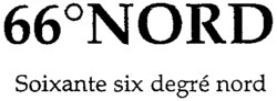 66° NORD Soixante six degré nord