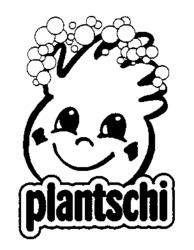 plantschi