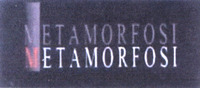 METAMORFOSI