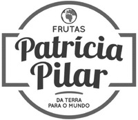 FRUTAS Patrícia Pilar DA TERRA PARA O MUNDO