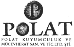 POLAT KUYUMCULUK VE MÜCEVHERAT SAN. VE TIC.LTD.STI.