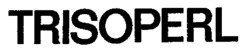 TRISOPERL