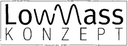 LowMass KONZEPT