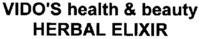 VIDO'S health & beauty HERBAL ELIXIR