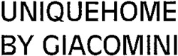 UNIQUEHOME BY GIACOMINI
