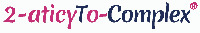 2-aticyTo-Complex