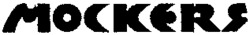 MOCKERS