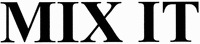 MIX IT