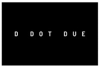 D DOT DUE