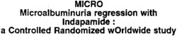 MICRO Microalbuminuria regression with Indapamide : a Controlled Randomized wOrldwide study