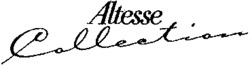 Altesse Collection