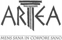 ARTEA MENS SANA IN CORPORE SANO
