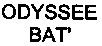 ODYSSEE BAT'