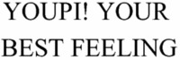 YOUPI! YOUR BEST FEELING