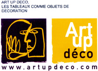 ART UP DECO, LES TABLEAUX COMME OBJETS DE DECORATION Art up déco www.artupdeco.com