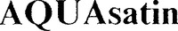 AQUAsatin