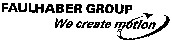 FAULHABER GROUP We create motion