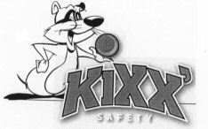 KIXX' SAFETY