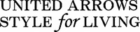 UNITED ARROWS STYLE for LIVING