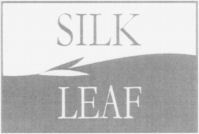 SILK LEAF