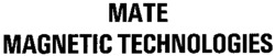 MATE MAGNETIC TECHNOLOGIES