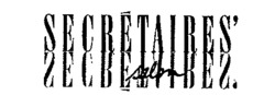 SECRÉTAIRES