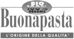 BIO 100% ORGANIC Buonapasta L'ORIGINE DELLA QUALITA'