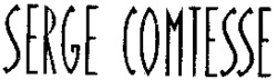 SERGE COMTESSE