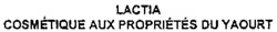 LACTIA COSMÉTIQUE AUX PROPRIÉTÉS DU YAOURT