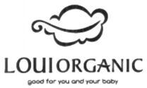 LOUIORGANIC good for your and your body