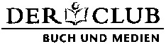DER CLUB BUCH UND MEDIEN