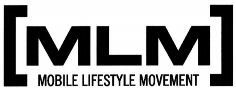 MLM MOBILE LIFESTYLE MOVEMENT
