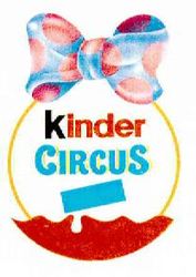 Kinder CIRCUS