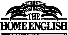THE HOME ENGLISH