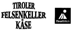 TIROLER FELSENKELLER KÄSE Tirol Milch