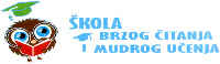 ŠKOLA BRZOG ČITANJA I MUDROG UČENJA