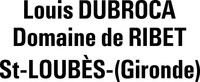 Louis DUBROCA Domaine de RIBET St-LOUBÈS-(Gironde)
