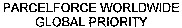 PARCELFORCE WORLDWIDE GLOBAL PRIORITY