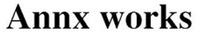 Annx works