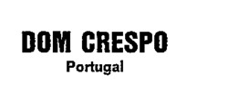 DOM CRESPO Portugal