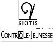 KIOTIS CONTRÔLE-JEUNESSE