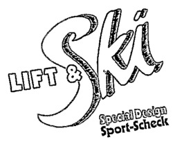 LIFT & SKI