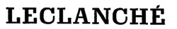 LECLANCHÉ