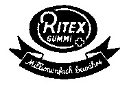 RITEX GUMMI Millionenfach bewährt